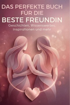 Cover Das perfekte Buch für die beste Freundin