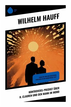 Kontrovers-Predigt über H. Clauren und den Mann im Mond - Hauff, Wilhelm