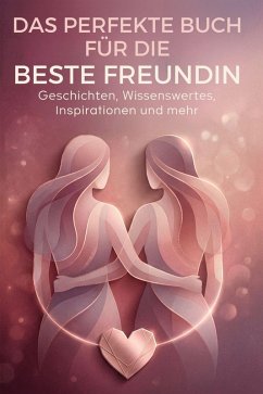 Cover Das perfekte Buch für die beste Freundin