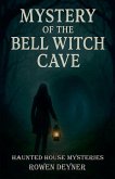 Mystery of the Bell Witch Cave Mystery of the Bell Witch Cave