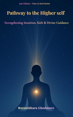 Pathway to the Higher self (eBook, ePUB) - Ghodmare, Rutumbhara