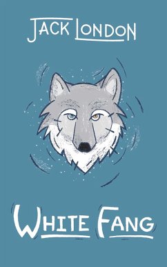 White Fang (eBook, ePUB) - London, Jack
