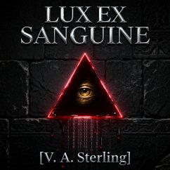 Lux Ex Sanguine (eBook, ePUB) - Sterling, V. A.