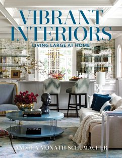 Vibrant Interiors (eBook, ePUB) - Schumacher, Andrea Monath