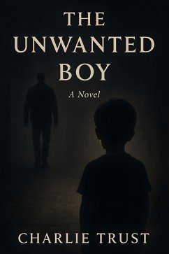 Cover The Unwanted Boy (eBook, ePUB)