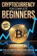 Cryptocurrency for Complete Beginners... - Bild 1