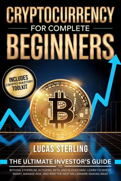 Cryptocurrency for Complete Beginners (eBook, ePUB)