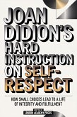 Joan Didion's Hard Instruction On Self-Respect (eBook, ePUB)