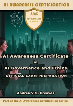 Cover AI Awareness Certificate in AI Governance and Ethics Official Exam Preparation (eBook, ePUB)