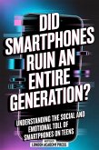 Did Smartphones Ruin An Entire Generation? (eBook, ePUB)