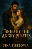Bred By The Angry Pirates (eBook, ePUB)