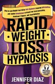 Rapid Weight Loss Hypnosis (eBook, ePUB)