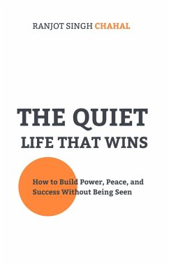 The Quiet Life That Wins (eBook, ePUB) - Chahal, Ranjot Singh