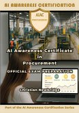 AI Awareness Certificate in Procurement Official Exam Preparation (eBook, ePUB)