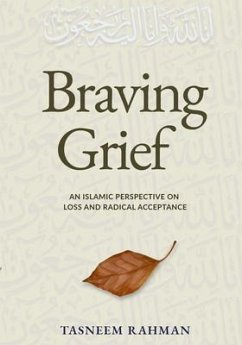 Braving Grief (eBook, ePUB) - Rahman, Tasneem