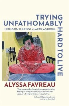 Cover Trying Unfathomably Hard to Live (eBook, ePUB)