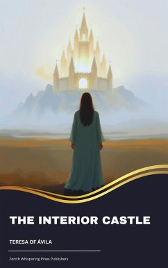 The Interior Castle (eBook, ePUB) - Ávila, Teresa Of