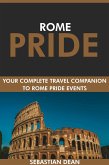 Rome Pride: Your Complete Travel Companion to Rome Pride Events. (eBook, ePUB)