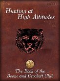 Hunting at High Altitudes (eBook, ePUB)