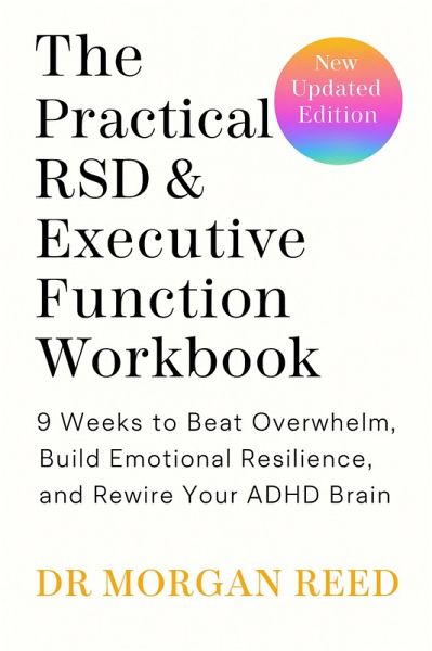 The Practical RSD & Executive Function Workbook (ADHD, #2) (eBook, ePUB) The Practical RSD & Executive Function Workbook (ADHD, #2) (eBook, ePUB)