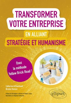 Cover Transformer votre entreprise en alliant stratégie et humanisme - Osez la méthode Yellow Brick Road (eBook, ePUB)