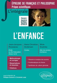 Cover L'intégrale sur l'enfance. Epreuve de français/philosophie. Prépas scientifiques (eBook, ePUB)