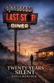 Twenty Years Silent (eBook, ePUB)