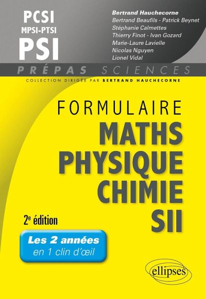 Formulaire PCSI/MPSI/PTSI/PSI Math s- Physique-chimie - SII - 2e édition (eBook, PDF)