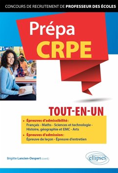 Prépa CRPE tout-en-un (eBook, ePUB) - Lancien-Despert, Brigitte; Legrand, Gildas; Llaury, Jérôme; Ron, Laëtitia; Anouil, Séverine; Bergevin, Solène; Bressange, Roula; Clisson, Maud; Delacroix, Isabelle; Descourtieux, Sylvie; Gillet-Chevais, Véronique; Habert, Gwénaëlle