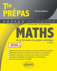Mathématiques de la Terminale à la prépa scientifique - nouveaux programmes (eBook, PDF) - Nguyen, Nicolas Mathématiques de la Terminale à la prépa scientifique - nouveaux programmes (eBook, PDF) - Nguyen, Nicolas