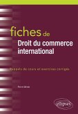 Fiches de Droit du commerce international (eBook, ePUB) Fiches de Droit du commerce international (eBook, ePUB)