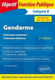 Gendarme - Concours externe, Concours interne, Catégorie B - Recrutements 2016-2017-2018 - 2e édition (eBook, PDF)