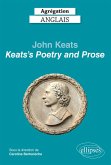Agrégation anglais 2022. John Keats. "Keats's Poetry and Prose" (eBook, ePUB)