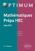 Mathématiques Prépa HEC - Voie ECS : Méthodes, rédaction et exercices (eBook, PDF)
