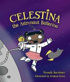 Celestina the Astronaut Ballerina (eBook, ePUB)