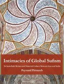 Intimacies of Global Sufism (eBook, ePUB)
