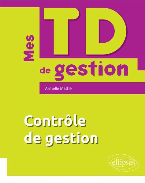 Mes TD de contrôle de gestion (eBook, ePUB) Mes TD de contrôle de gestion (eBook, ePUB)