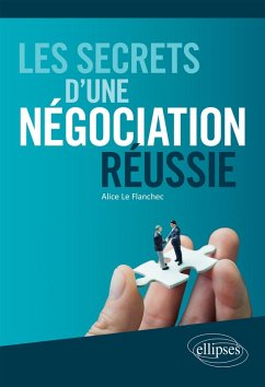 Les secrets d'une négociation réussie (eBook, ePUB) - Le Flanchec