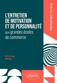 L'entretien de motivation et de personnalité aux grandes écoles de commerce (eBook, ePUB)