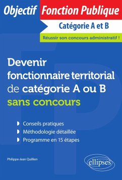 Cover Devenir fonctionnaire territorial de catégorie A ou B sans concours (eBook, ePUB)