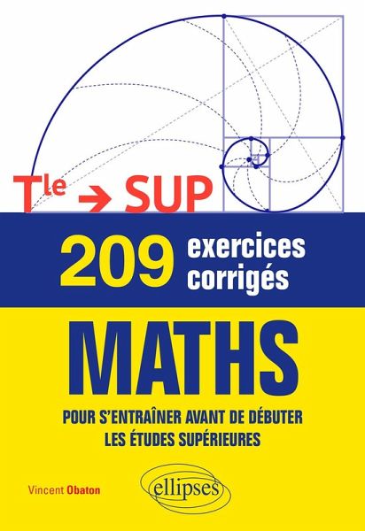 209 exercices corrigés de Maths - Terminale -> SUP (eBook, PDF)