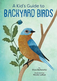 Cover A Kid's Guide to Backyard Birds (eBook, ePUB)