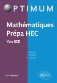 Mathématiques Prépa HEC - Voie ECE : Méthodes, rédaction et exercices (eBook, PDF)
