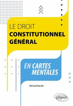 Le droit constitutionnel général en cartes mentales (eBook, ePUB) - Bardin, Michaël