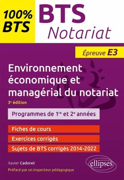 BTS Notariat - Environnement économique et managérial du notariat - Épreuve E3 (eBook, ePUB) - Cadoret, Xavier