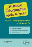L'histoire et la géographie après le lycée. Réussir en classes préparatoires et à Sciences Po (eBook, PDF)