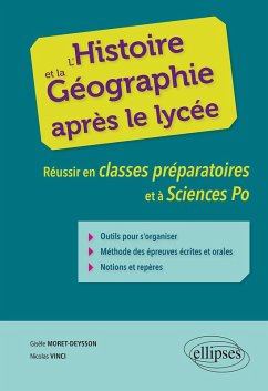 L'histoire et la géographie après le lycée. Réussir en classes préparatoires et à Sciences Po (eBook, PDF) - Moret-Deysson