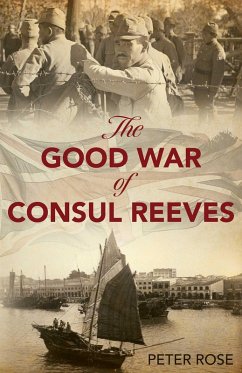 The Good War of Consul Reeves (eBook, ePUB) - Rose, Peter