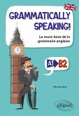 GRAMMATICALLY SPEAKING! (eBook, ePUB)