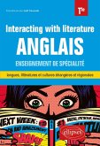 Anglais. Enseignement de spécialité de langues, littératures et cultures étrangères et régionales. Interacting with literature. Classe de terminale (eBook, PDF) Anglais. Enseignement de spécialité de langues, littératures et cultures étrangères et régionales. Interacting with literature. Classe de terminale (eBook, PDF)